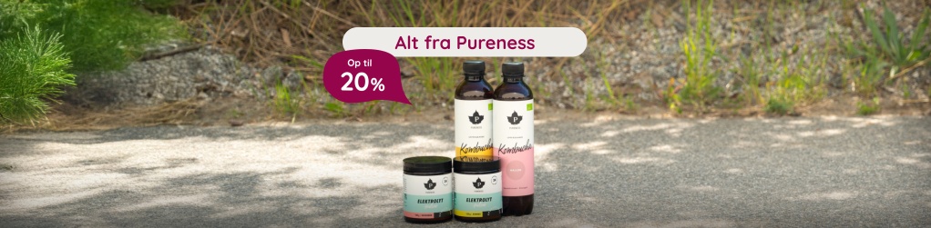 Pureness - Op til 20 %